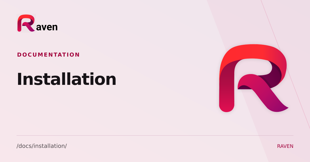 Installation | Docs - Raven
